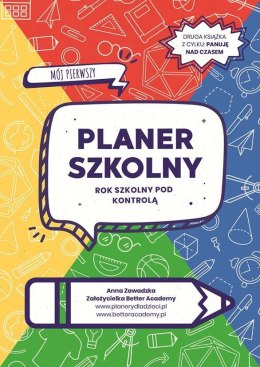 Mój pierwszy planer szkolny rok szkolny pod kontrolą