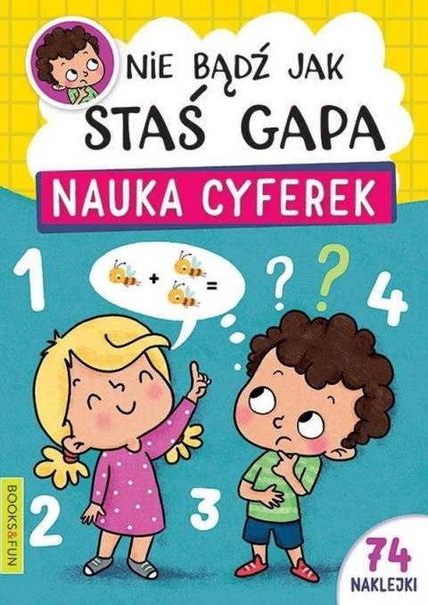 Nauka cyferek. Nie bądź jak Staś Gapa