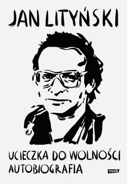 Ucieczka do wolności. Autobiografia