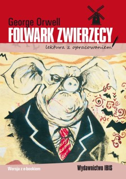 Folwark zwierzęcy. Lektura z opracowaniem