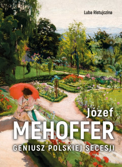 Józef Mehoffer. Geniusz polskiej secesji