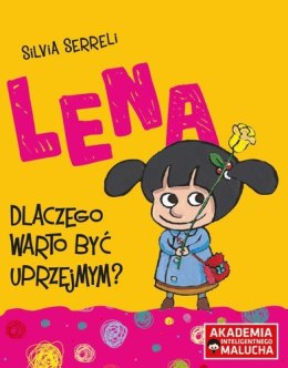 Lena Dlaczego warto być uprzejmym?