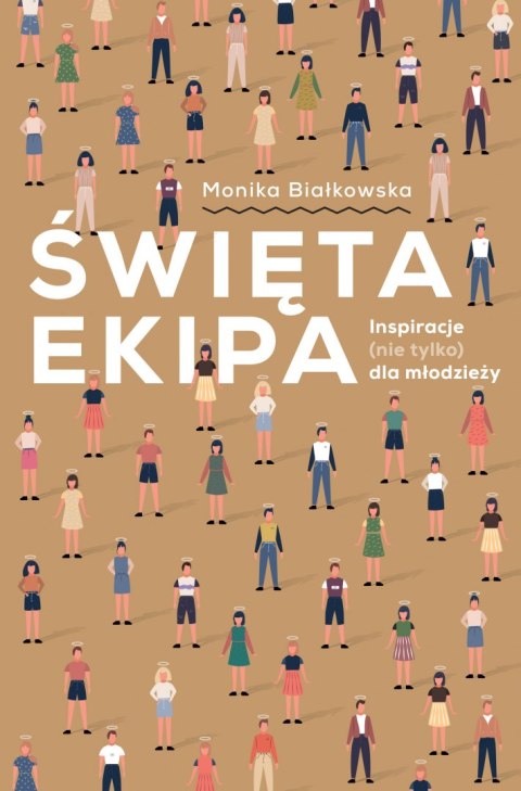 Święta ekipa. Inspiracje (nie tylko) dla młodzieży