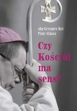 Czy Kościół ma sens?