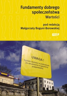 Fundamenty dobrego społeczeństwa wartości