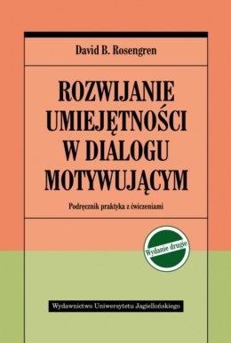 110/20 Rozwijanie umiejętności w dial. motywującym wyd. II. Podręcznik praktyka z ćwiczeniami wyd. 2