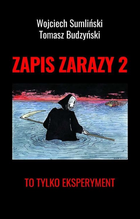 Zapis zarazy 2. To tylko eksperyment