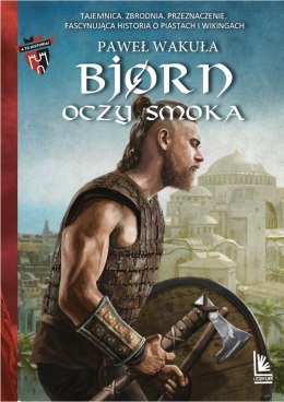 Bjorn. Oczy smoka. A to historia! Tom 3