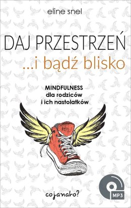 Daj przestrzeń i bądź blisko + CD