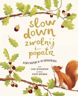 Slow Down. Zwolnij i... popatrz. Cuda natury w 40 odsłonach