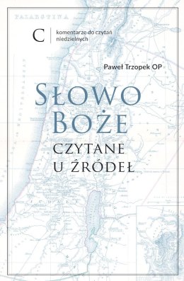 Słowo Boże czytane u żródeł. Tom C