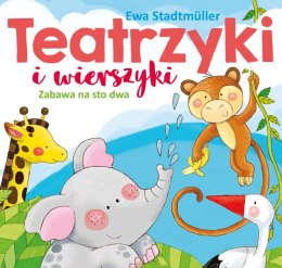 Zabawa na sto dwa. Teatrzyki i wierszyki