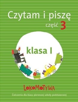 Lokomotywa 1 czytam i piszę podręcznik z ćwiczeniami część 3