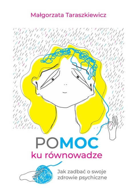 Pomoc ku równowadze jak zadbać o swoje zdrowie psychiczne