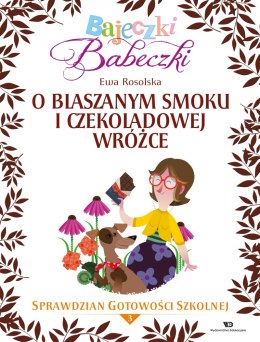 Bajeczki Babeczki Cz. 3 O blaszanym smoku i czekoladowej wróżce