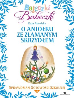 Bajeczki Babeczki Cz. 4 O aniołku ze złamanym skrzydłem