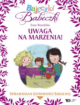 Bajeczki Babeczki Cz. 6 Uwaga na marzenia