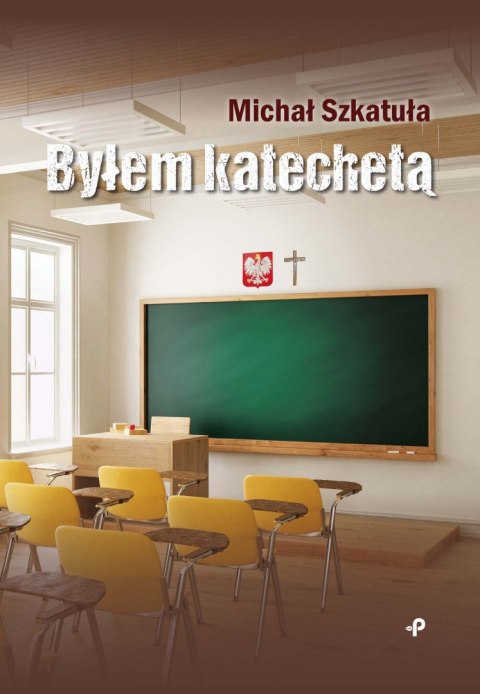 Byłem katechetą