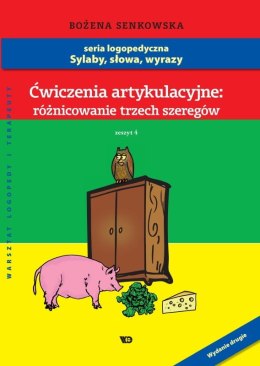 Ćwiczenia artykulacyjne Zeszyt 4 Różnicowanie trzech szeregów