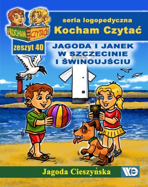 Kocham czytać Zeszyt 40 Jagoda i Janek w Szczecinie i Świnoujściu