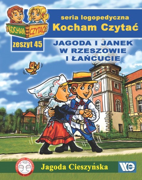 Kocham czytać Zeszyt 45 Jagoda i Janek w Rzeszowie i Łańcucie