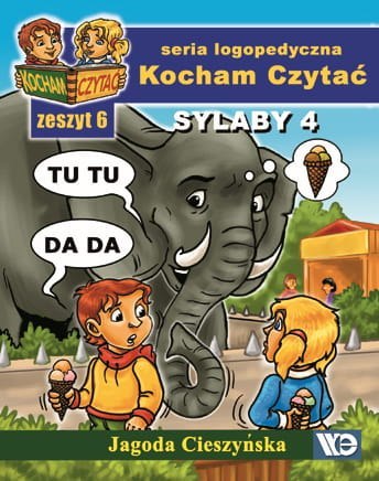 Kocham czytać Zeszyt 6 Sylaby 4 (T, D)