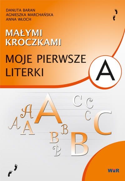 Małymi kroczkami Moje pierwsze literki