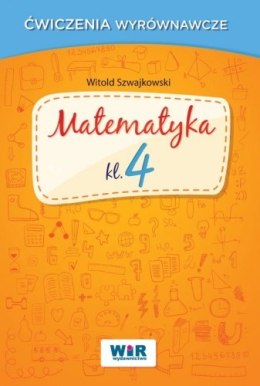 Matematyka klasa 4 ćwiczenia wyrównawcze