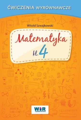 Matematyka klasa 4 ćwiczenia wyrównawcze