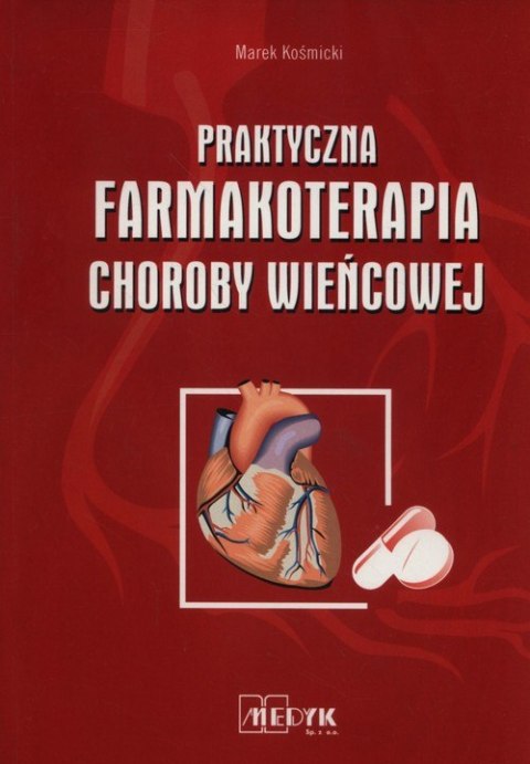 Praktyczna farmakoterapia choroby wieńcowej