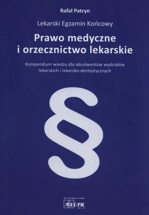 Prawo medyczne i orzecznictwo lekarskie