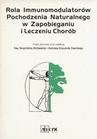 Rola immunomodulatorów pochodzenia naturalnego w zapobieganiu i leczeniu chorób