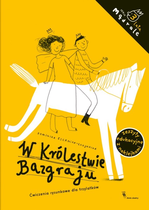 W Królestwie Bazgraju. Ćwiczenia rysunkowe dla trzylatków. Mądrale