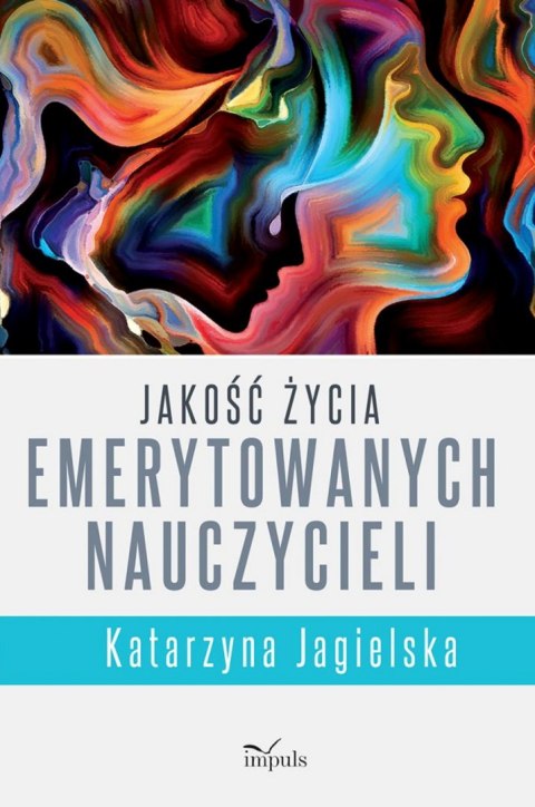 Jakość życia emerytowanych nauczycieli