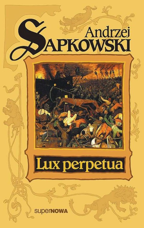 Lux perpetua. Cykl o Reynevanie. Tom 3 wyd. 2020