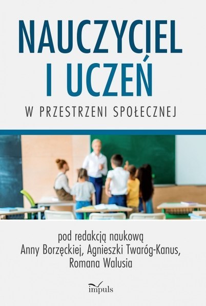 Nauczyciel i uczeń w przestrzeni społecznej