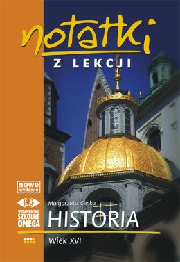 Notatki z lekcji Historia III Wiek XVI