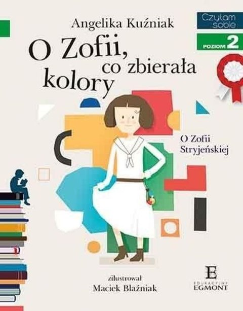 O Zofii, co zbierała kolory. Czytam sobie. Poziom 2