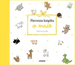 Dziewczynka. Pierwsza książka o mnie