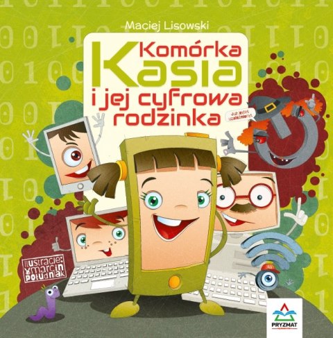 Komórka Kasia i jej cyfrowa rodzinka