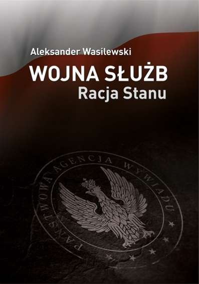 Wojna służb racja stanu Wojna służb racja stanu
