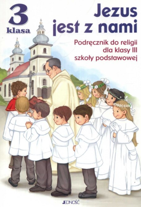 Religia Jezus jest z nami podręcznik dla klasy 3 szkoły podstawowej