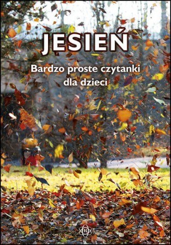 Bardzo proste czytanki dla dzieci jesień