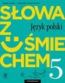 Język polski słowa z uśmiechem zeszyt ćwiczeń dla klasy 5 szkoły podstawowej 179313