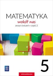 Matematyka wokół nas zeszyt ćwiczeń dla klasy 5 część 2 szkoły podstawowej 177728