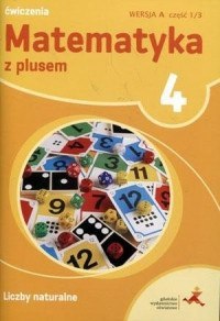 Matematyka z plusem ćwiczenia dla klasy 4 liczby naturalne szkoła podstawowa