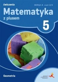 Matematyka z plusem ćwiczenia dla klasy 5 geometria wersja a część 2 szkoła podstawowa