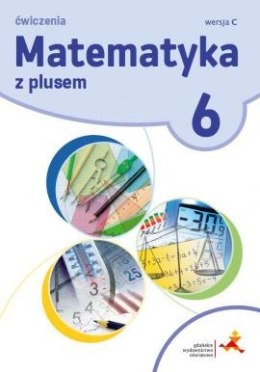 Matematyka z plusem ćwiczenia dla klasy 6 wersja c szkoła podstawowa