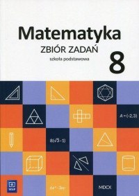 Matematyka zbiór zadań dla klasy 8 szkoły podstawowej 180807