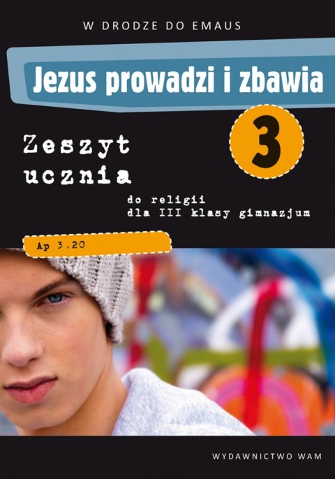 Religia Jezus prowadzi i zbawia ćwiczenia dla klasy 1 lo po szkole podstawowej